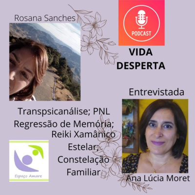 VIDA DESPERTA - by Rosana Sanches - Espiritualidade e Terapias Holísticas