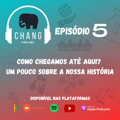 Chang PodCast