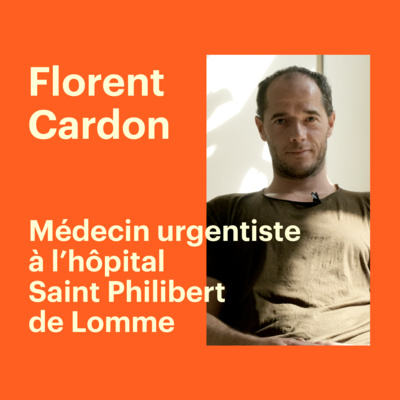 Interview de Florent Cardon, Médecin urgentiste