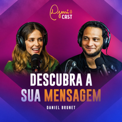 DjessiCast #16 - Descubra A Sua Mensagem |Daniel Brunet|