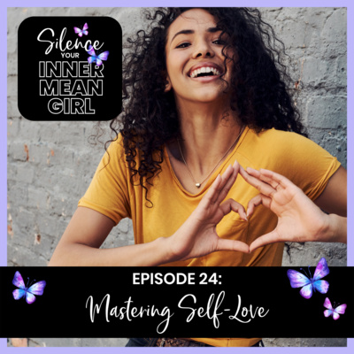 24. Mastering Self-Love