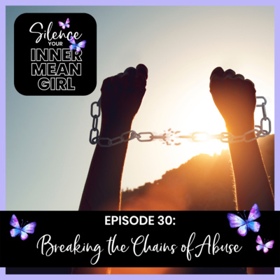 30. Breaking the Chains of Abuse