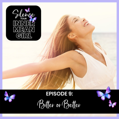 9. Bitter or Better