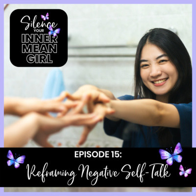 15. Reframing Negative Self-Talk