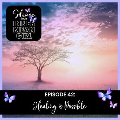 42. Healing Is Possible