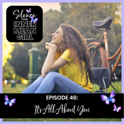 46. It's All About You