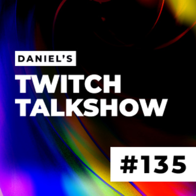 Daniel\'s Twitch Talkshow