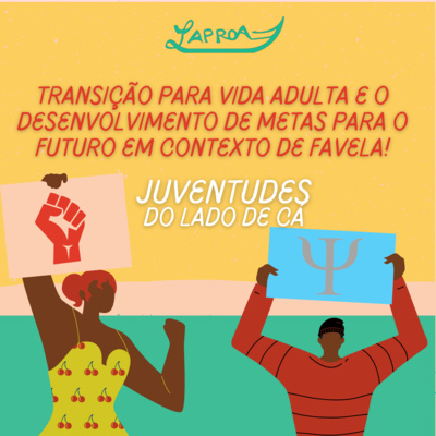 Transição para vida adulta e o desenvolvimento de metas para o futuro em contexto de favela! episode artwork