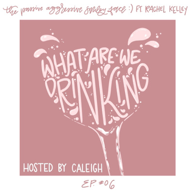 The Passive Aggressive Smiley Face ft. Rachel Kelley