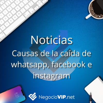 Causas de la caída de facebook, instagram y whatsapp