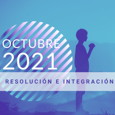 Octubre 2021 - Resolución e Integración