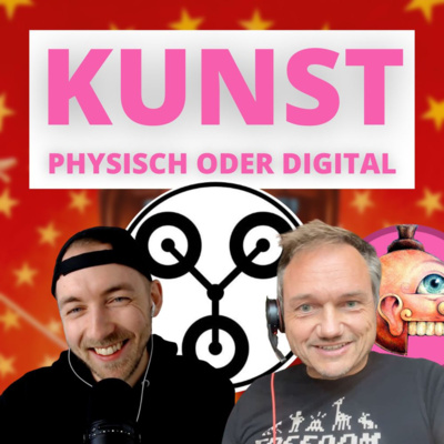 063 Kunst - Physisch oder als NFT? Mit Frank vom Flux Collective