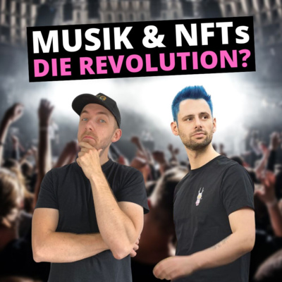 069 Das bedeuten NFTs für den Musikmarkt mit Lukas Hüttis