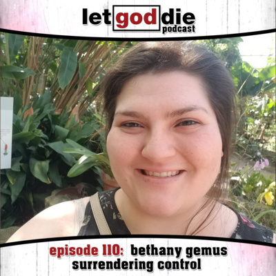 110 - bethany gemus - surrendering control