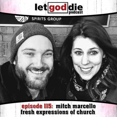 115 - mitch marcello - fresh expressions of church