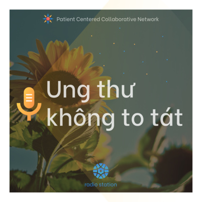 #30 Ung thư cũng không có gì to tát