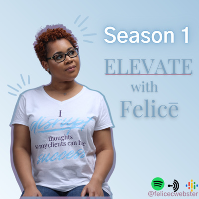 Elevate with Felice