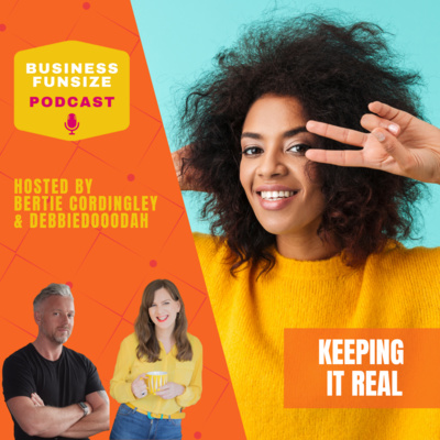 Keeping it Real | Business Funsize Live