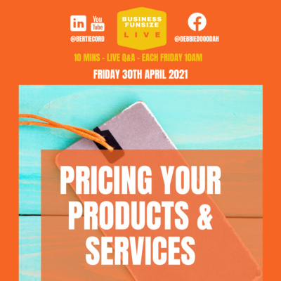 Pricing Your Products and Services | Business Funsize Live