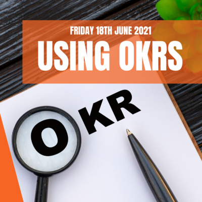 Using OKRS | Business Funsize Live