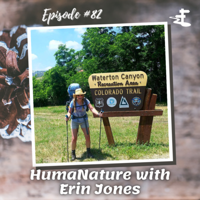 #82 HumaNature with Erin Jones