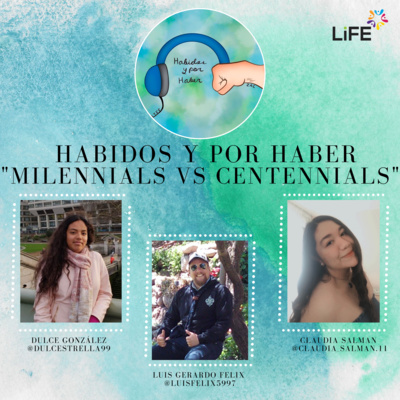 Millennials vs Centennials (ft. Luis Gerardo) episode artwork