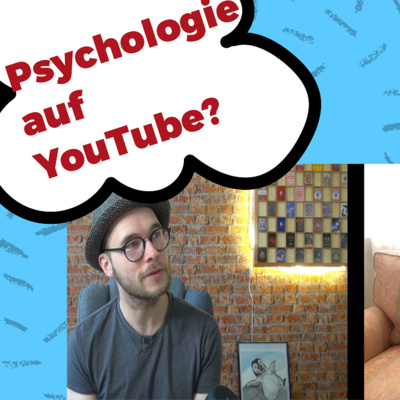 Psychologie auf YouTube? Eine gute Idee?