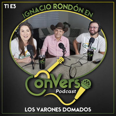 CONVERSO T1E3 [Los Varones Domados]