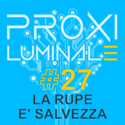 #27 La Rupe è salvezza