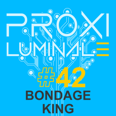 #42 Bondage King