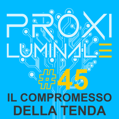 #45 Il compromesso della tenda