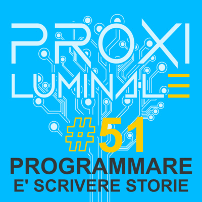 #51 Programmare è scrivere storie