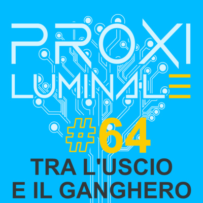 #64 Tra l'uscio e il ganghero
