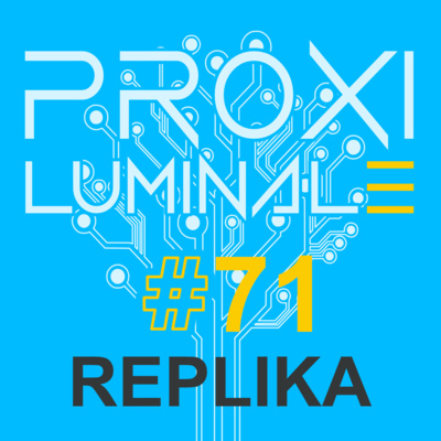 #71 Replika