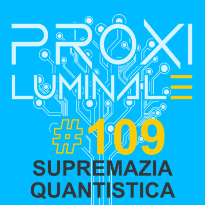 #109 Supremazia Quantistica