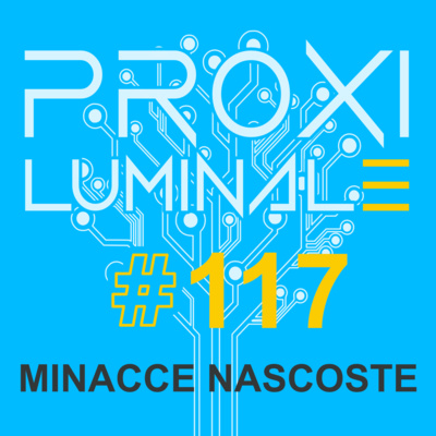 #117 - Minacce nascoste