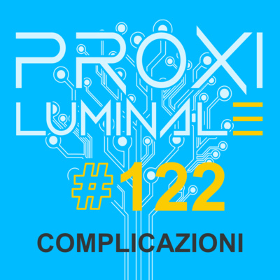 #122 Complicazioni