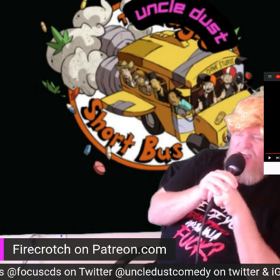 Uncle Dust - Infamous Uncle Dust Vs. Everything | Patreon Firecrotch