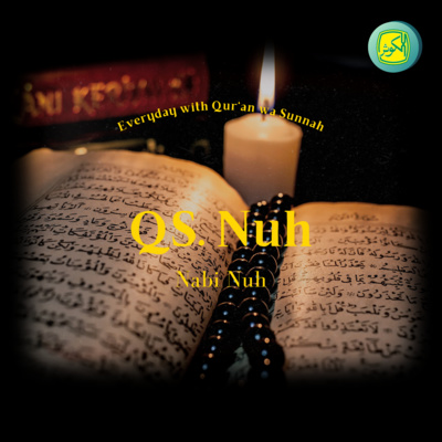 QS. Nuh | Everyday with Qur'an wa Sunnah episode artwork