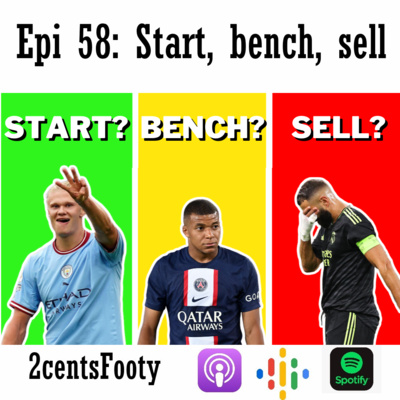 Start, bench, sell