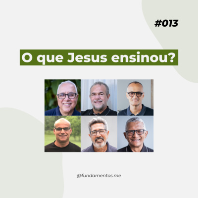 #013 - O que Jesus ensinou? - Live completa  episode artwork
