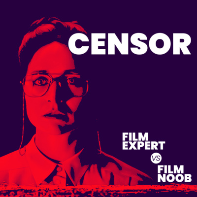 Censor - Movie Review Censor - Movie Review