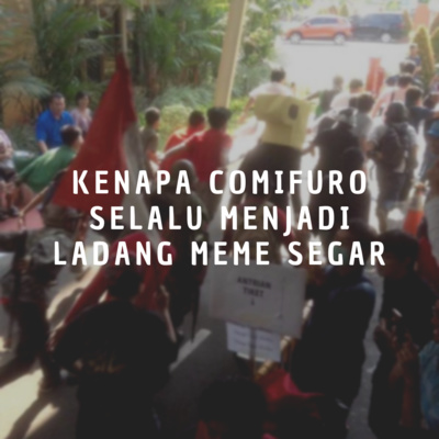 Kenapa Comifuro Selalu Menjadi Ladang Meme Segar?