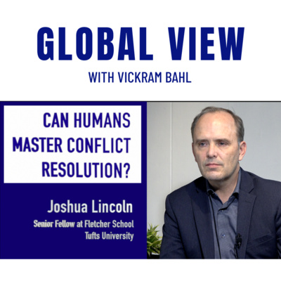 CAN HUMANS MASTER CONFLICT RESOLUTION? With Joshua Lincoln. CAN HUMANS MASTER CONFLICT RESOLUTION? With Joshua Lincoln.