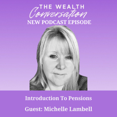 Introduction to Pensions with Michelle Lambell