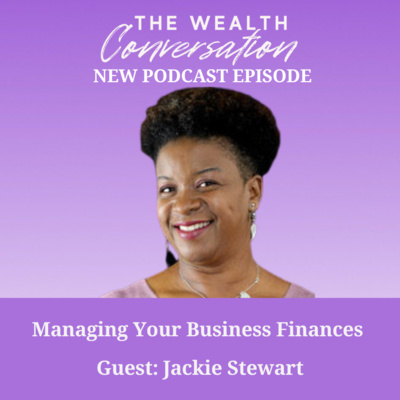 Managing Your Business Finances with Jackie Stewart