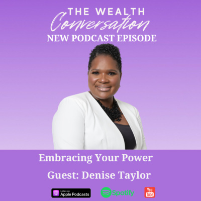 Embracing Your Power with Denise Taylor