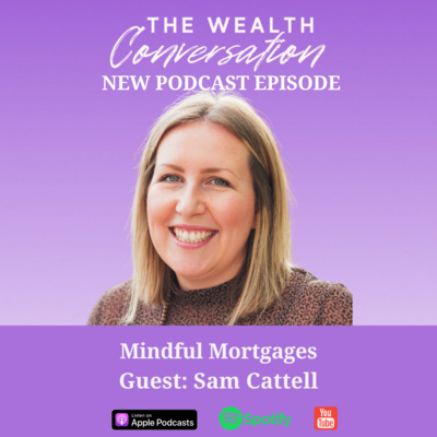 Mindful Mortgages with Sam Cattell