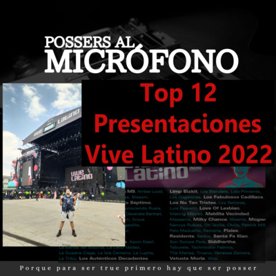Top 12 Presentaciones Vive latino 2022|||PAM Ep.11