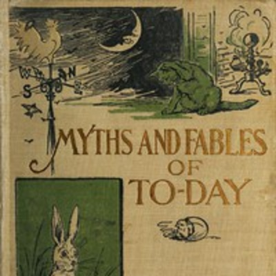 The Myths and Fables of Today - Chapter IX